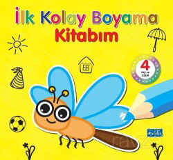 İlk Kolay Boyama Kitabım 4 Yaş ve Üzeri - Parıltı Yayıncılık