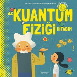 İlk Kuantum Fiziği Kitabım - Domingo Yayınevi Çocuk