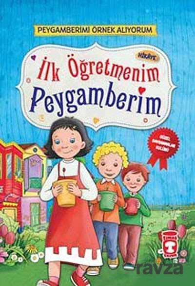İlk Öğretmenim Peygamberim - Timaş Çocuk Yayınları