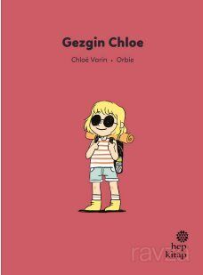 İlk Okuma Hikayeleri: Gezgin Chloe - 1