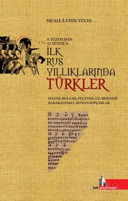 İlk Rus Yıllıklarında Türkler - 1