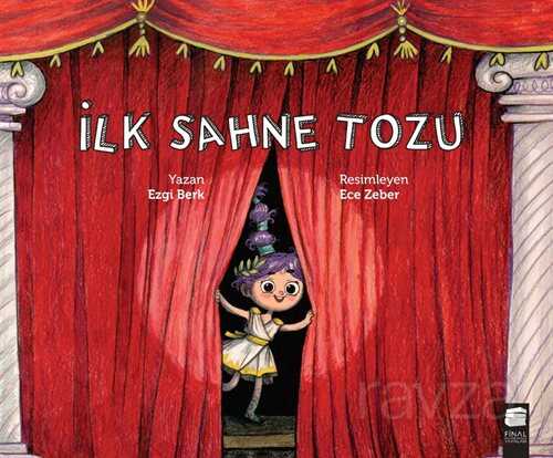 İlk Sahne Tozu - Final Kültür Sanat Yayınları