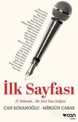 İlk Sayfası: 25 Bölümde... Bir Nevi Yazı Atölyesi - Can Yayınları