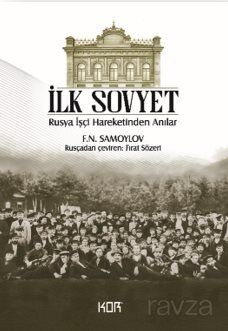 İlk Sovyet -Rusya İşçi Hareketinden Anılar - 1