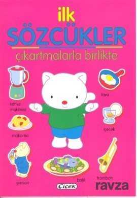 İlk Sözcükler Çıkartmalarla Birlikte (Pembe) - Çiçek Yayıncılık