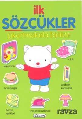 İlk Sözcükler Çıkartmalarla Birlikte (Yeşil) - Çiçek Yayıncılık