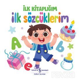 İlk Sözcüklerim İlk Kitaplığım - 1