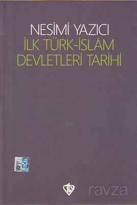 İlk Türk-İslam Devletleri Tarihi - 1