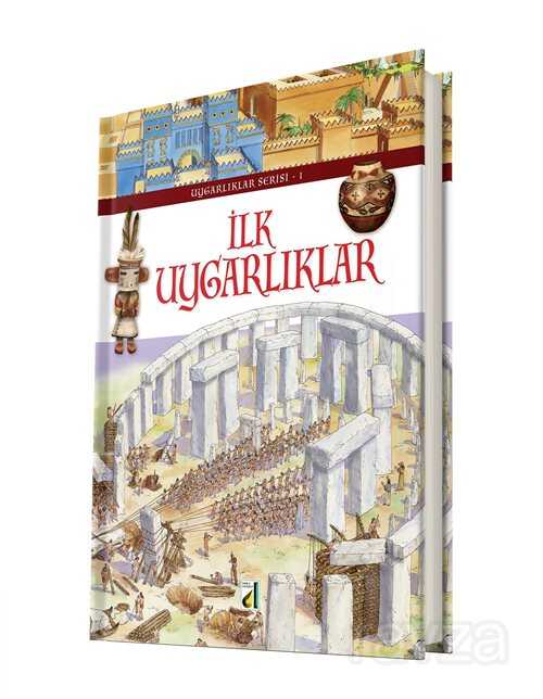 İlk Uygarlıklar / Uygarlıklar Serisi 1 - Damla Yayınları