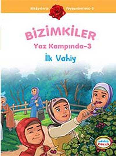 İlk Vahiy / Bizimkiler Yaz Kampında -3 - İnkılab Yayınları