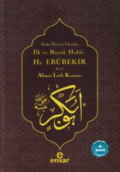 İlk ve Büyük Halife Hz. Ebubekir (r.a.) - Ensar Neşriyat