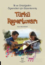 İlk ve Ortaöğretim Öğrencileri İçin Düzenlenmiş Türkü Repertuvarı - Akademisyen Kitabevi