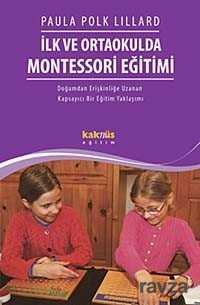 İlk ve Ortaokulda Montessori Eğitimi - Kaknüs Yayınları