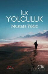 İlk Yolculuk - Kırmızı Çatı Yayınları