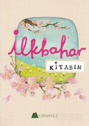 İlkbahar Kitabım - Kumdan Kale Yayınları