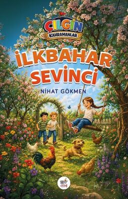İlkbahar Sevinci / Çılgın Kahramanlar - 1