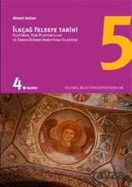 İlkçağ Felsefe Tarihi 5 / Plotinos, Yeni Platonculuk ve Erken Dönem Hıristiyan Felsefesi - 1