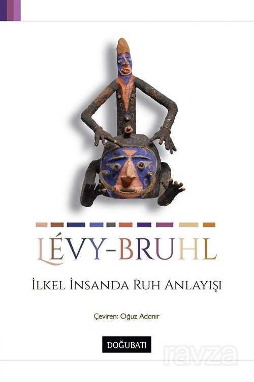 İlkel İnsanda Ruh Anlayışı - Doğu Batı Yayınları
