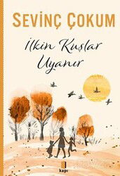 İlkin Kuşlar Uyanır - Kapı Yayınları