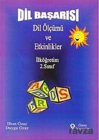 İlköğretim 2. Sınıf Dil Başarısı Dil Ölçümü ve Etkinlikler - Özay Yayınları