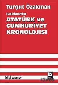 İlköğretim Atatürk ve Cumhuriyet Kronolojisi - Bilgi Yayınevi Çocuk Kitapları