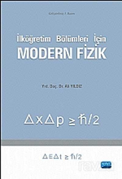 İlköğretim Bölümleri İçin Modern Fizik - 1