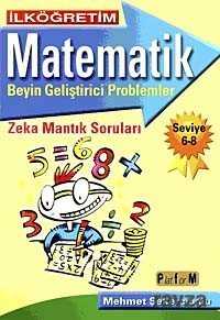 İlköğretim Matematik Beyin Geliştirici Problemler 6-8 - Platform Yayınları