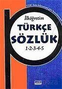 İlköğretim Türkçe Sözlük (1-2-3-4-5 Sınıflara)(karton kapak) - 1