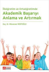 İlköğretim ve Ortaöğretimde Akademik Başarıyı Anlama ve Artırmak - Pegem Akademi Yayıncılık