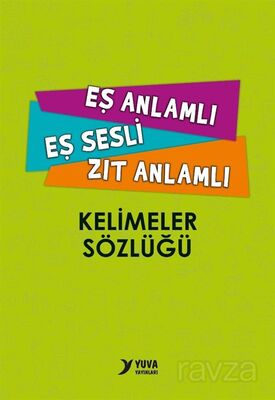 İlkokul Eş Sesli-Eş-Zıt Anlamlı Kelimeler Sözlüğü - 1