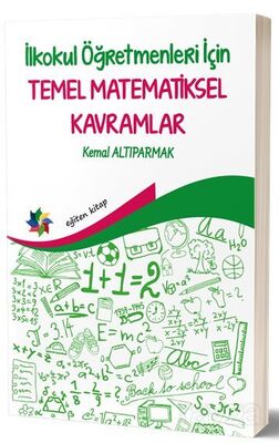 İlkokul Öğretmenleri İçin Temel Matematiksel Kavramlar - 1