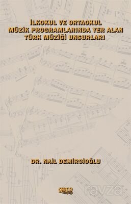 İlkokul ve Ortaokul Müzik Programlarında Yer Alan Türk Müziği Unsurları - 1