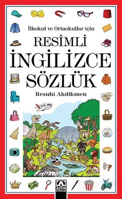 İlkokul ve Ortaokullar için Resimli İngilizce Sözlük - 1