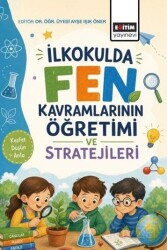 İlkokulda Fen Kavramlarının Öğretimi ve Stratejileri - Eğitim Kitabevi