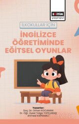 İlkokullar için İngilizce Öğretiminde Eğitsel Oyunlar - Eğitim Kitabevi
