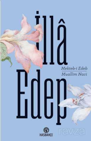 İlla Edep - Hasbahçe