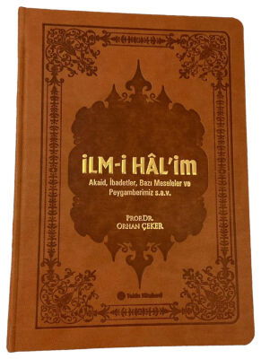 İlm-i Halim ( Termo Deri ) Prof. Dr. Orhan ÇEKER - 1