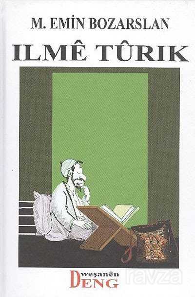 İlme Turik - Deng Yayınları