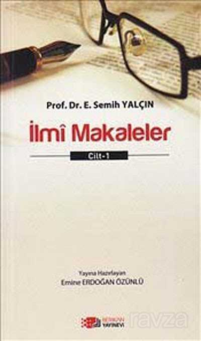 İlmi Makaleler Cilt-1 - Berikan Yayınevi