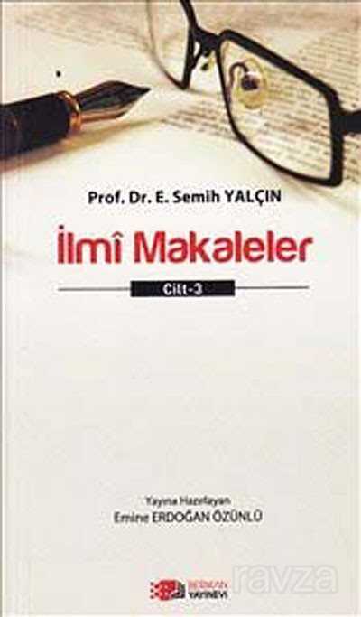 İlmi Makaleler Cilt-3 - Berikan Yayınevi