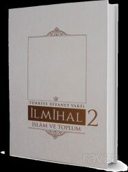 İlmihal 2. Cilt / İslam ve Toplum - Diyanet Vakfı Yayınları