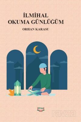 İlmihal Okuma Günlüğüm - 1