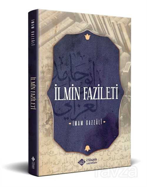 İlmin Fazileti - İtisam Yayıncılık