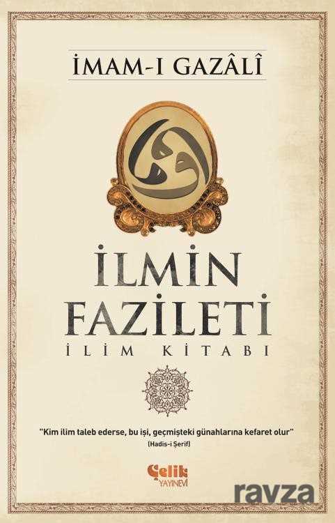 İlmin Fazileti - Çelik Yayınevi