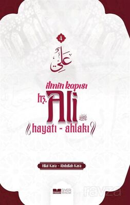 İlmin Kapısı Hz. Ali Hayatı - Ahlakı - 1