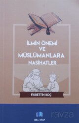 İlmin Önemi ve Müslümanlara Nasihatler - Hira Kitap