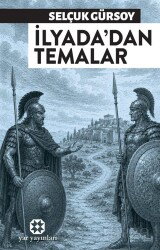 İlyada'dan Temalar - Yar Yayınları