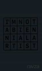 I'm Not A Bienal Artist - Masa Yayınları