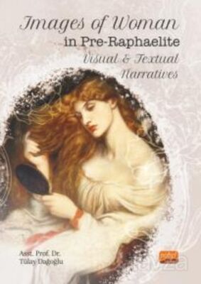 Images of Woman in Pre-Raphaelite Visual and Textual Narratives - 1