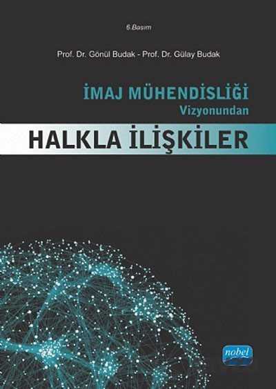 İmaj Mühendisliği Vizyonundan Halkla İlişkiler - Nobel Yayın Dağıtım